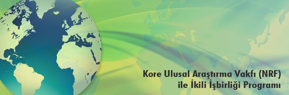 TÜBİTAK-NRF Güney Kore İkili İşbirliği